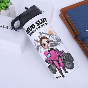 Personalized ATV Girl Water Bottle - Mud Slut, Cute On Weekdays Dirty On Weekends - Water Bottles - GoDuckee