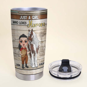 Just A Girl Who Loves Horse, Horse Breeders Personalized Tumbler Cup, Gift For Best Friends - Tumbler Cup - GoDuckee