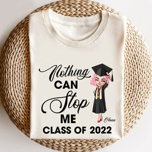Graduate Nothing Can Stop Me Personalized Shirts - Shirts - GoDuckee