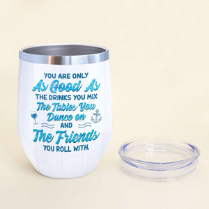 Personalized Pontoon Besties Dolls Wine Tumbler - You Are Only The Drinks You Mix And The Friends You Roll - Wine Tumbler - GoDuckee