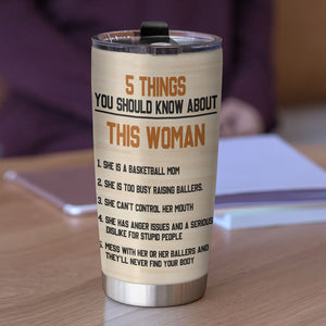 Personalized Basketball Mom Tumbler - 5 Things You Should Know About This Woman BSB2104 - Tumbler Cup - GoDuckee