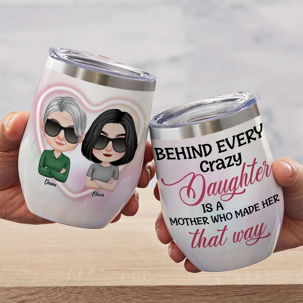 Behind Every Crazy Daughter, Personalized Mug, Gift For Mother's Day - Coffee Mug - GoDuckee