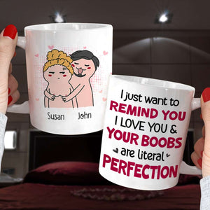 I Just Want To Remind You I Love You, Personalized Mug, Wine Tumbler, Accent Mug - Coffee Mug - GoDuckee
