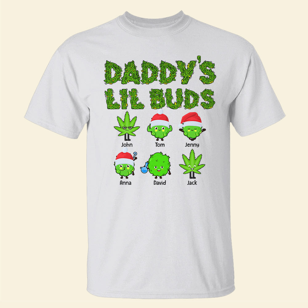 Daddy's Lil Buds Personalized Weed Family Shirt, Christmas Gift - Shirts - GoDuckee