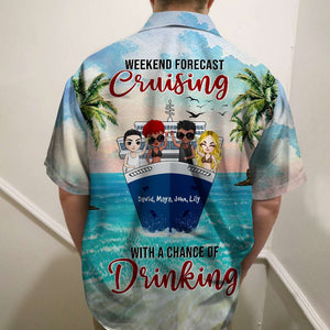 Personalized Cruising Friends Hawaiian Shirt - Weekend Forecast - Cheers To Friends On Cruise Ship frd2104 Fol8-Vd1 - Hawaiian Shirts - GoDuckee