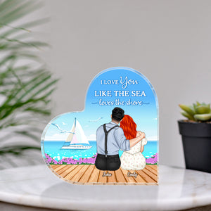 I Love You Like The Sea Loves The Shore, Couple Heart Shaped Acrylic Plaque - Decorative Plaques - GoDuckee