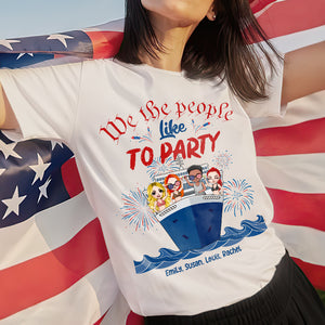 Cruising We The People Like To Party - Personalized Shirts - Shirts - GoDuckee