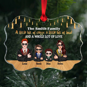 A Little Bit Of Crazy A Little Bit Of Loud And A Whole Lot Of Love, Family Personalized Medallion Acrylic Ornament - Ornament - GoDuckee