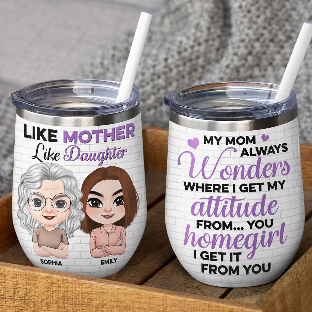 Like Mother Like Daughter, Personalized Tumbler, Gift For Mother's Day - Wine Tumbler - GoDuckee