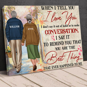 Personalized Old Couple Poster - When I Tell You I Love You, You're The Best Thing - Old Couple Hand In Hand Back View - Poster & Canvas - GoDuckee