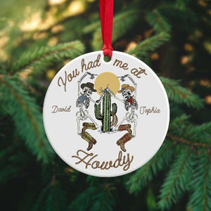 You Had Me At Howdy, Personalized Ceramic Ornament, Christmas Gift For Cowboy Cowgirl Couples - Ornament - GoDuckee