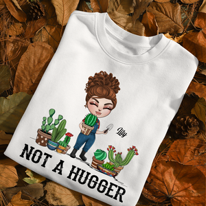 Gardening Cactus Not A Hugger - Custom Shirts - Shirts - GoDuckee
