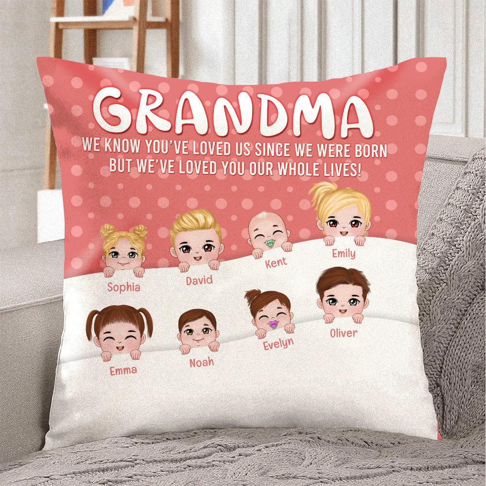 Love You Our Whole Lives, Personalized Square Pillow, Grandma Pillow, Mother's Day Gift, Birthday Gift For Grandma - Pillow - GoDuckee