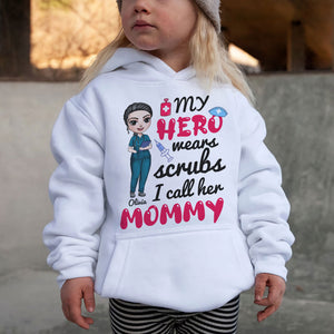 Nurse My Hero Wears Scrubs I Call Her Mommy Personalized Shirts - Shirts - GoDuckee