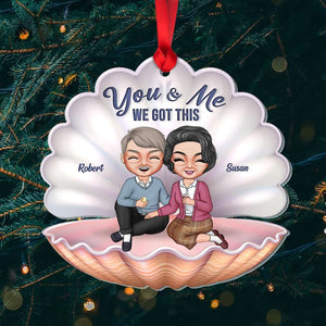 You And Me We Got This Couple Custom Shape Ornament, Christmas Gift - Ornament - GoDuckee