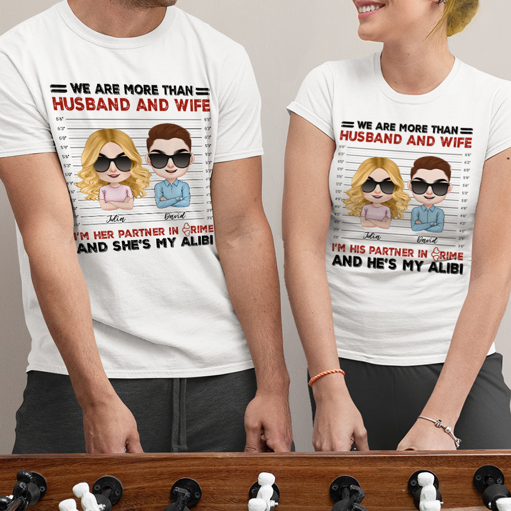 We Are More Than Husband And Wife, Personalized Shirt, Gift For Couple - Shirts - GoDuckee