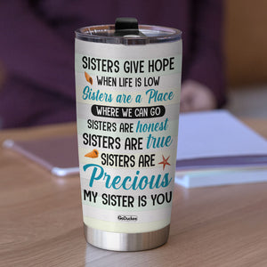 My Sister Is You Personalized Sisters Tumbler Cup, Gift For Sisters, Besties - Tumbler Cup - GoDuckee