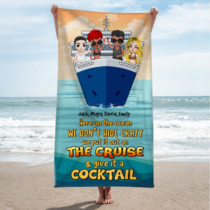 Products Put Crazy On The Cruise & Give It A Cocktail - Personalized Beach Towel - Gifts For Best Friends, Cruise Lover Fol8-Vd2 - Beach Towel - GoDuckee