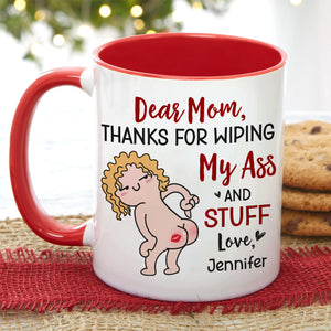 Thanks For Wiping, Dear Mom Mug, Personalized Coffee Mug, Funny Gift For Mother's Day - Coffee Mug - GoDuckee
