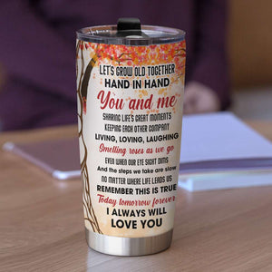 Let's Grow Old Together Hand In Hand, Couple Married Kissing Personalized Tumbler - Tumbler Cup - GoDuckee