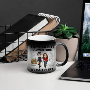 Some Call It Adventure, We Call It Life Personalized Cycling Couple Magic Mug - Magic Mug - GoDuckee