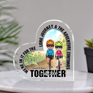 We're In It For The Long Journey & The Adventure Continues, Cycling Couple Heart Shaped Acrylic Plaque - Decorative Plaques - GoDuckee