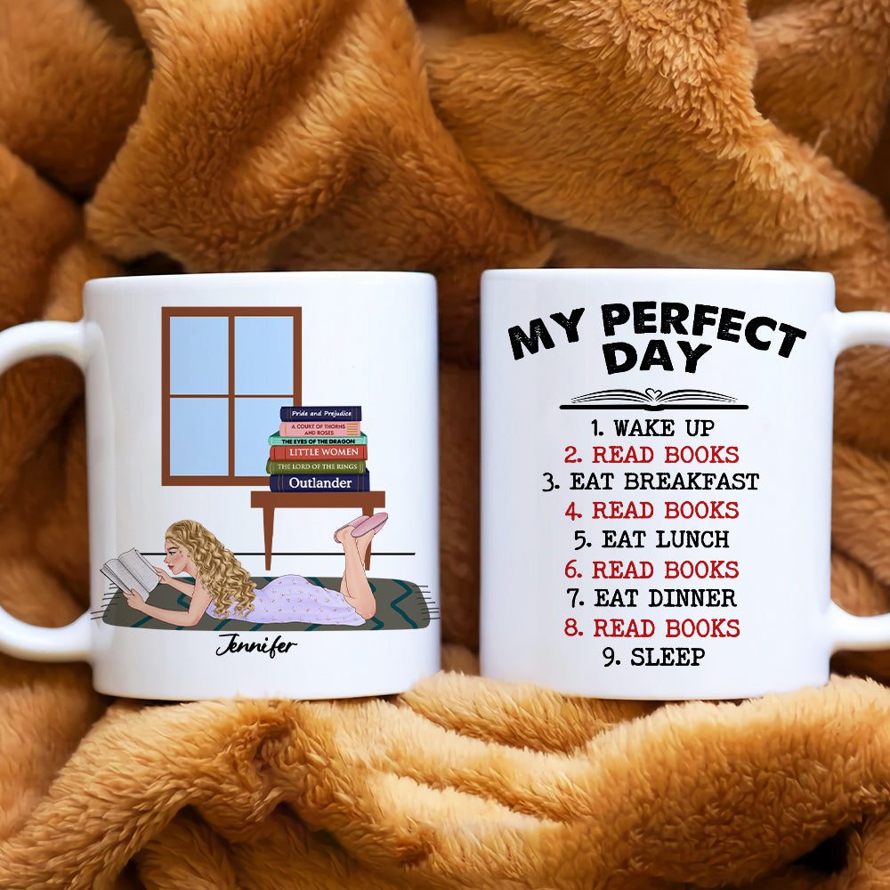 My Perfect Day, Personalized Mug, Gifts For Book Lover - Coffee Mug - GoDuckee