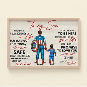 To My Son, Wherever Your Journey In Life, May Take You, I Pray You’ll Always Be Safe Personalized Family Canvas Print - Poster & Canvas - GoDuckee