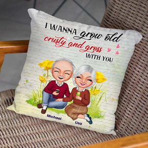 I Wanna Grow Old, Gift For Couple, Personalized Pillow, Couple Sitting Pillow, Anniversary Gift - Pillow - GoDuckee