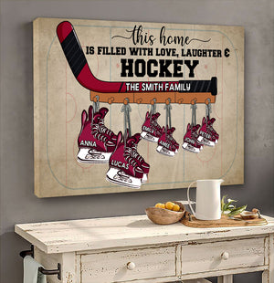 Personalized Hockey Ice Skates Poster - This Home Is Filled With Love Laughter And Hockey - Poster & Canvas - GoDuckee