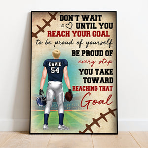 Personalized American Football Player Poster - Be Proud Of Every Step You Take Toward - Poster & Canvas - GoDuckee