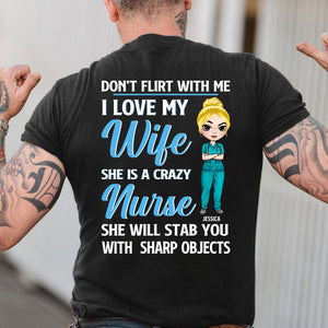 Nurse I Love My Wife She Is A Crazy Nurse Personalized Shirts - Shirts - GoDuckee