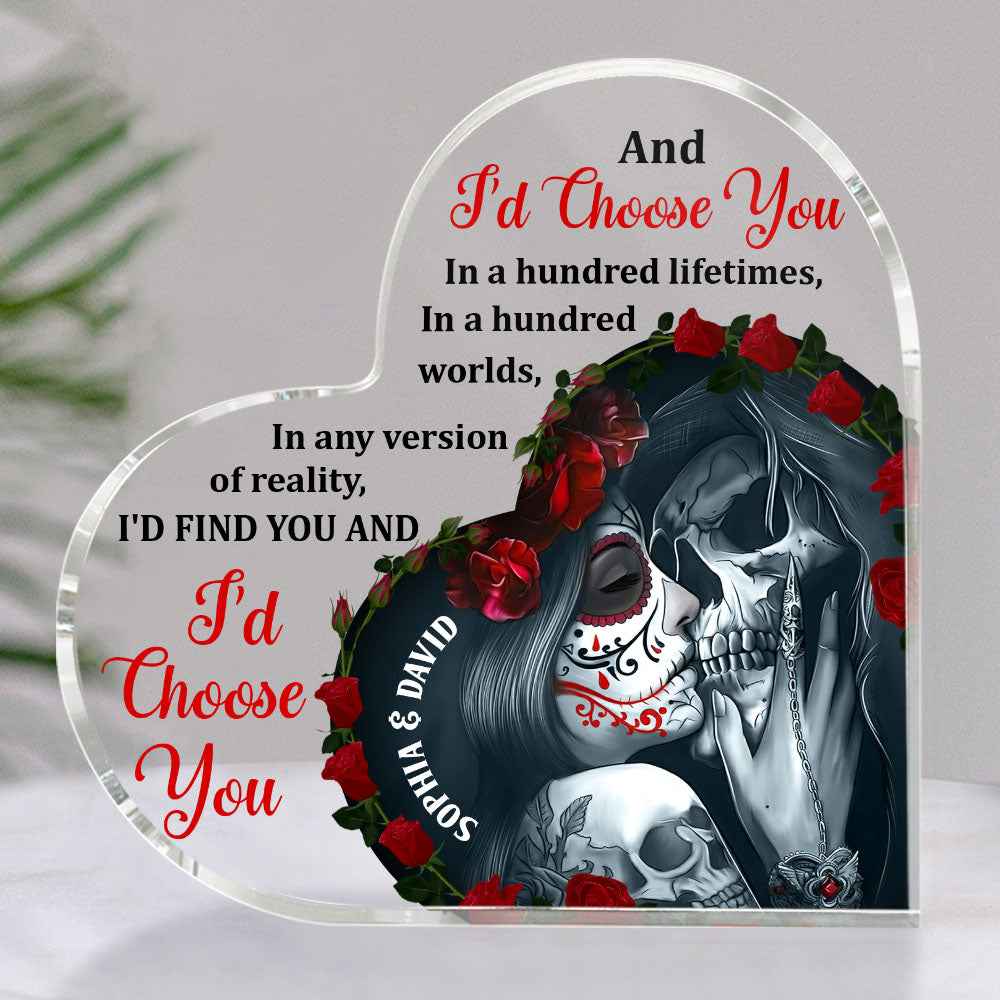 And I'd Choose You Personalized Heart Shaped Acrylic Plaque, Couple Gift - Decorative Plaques - GoDuckee