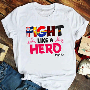 Fight Like A Hero Personalized Breast Cancer Shirt, Gift For Loved Ones - Shirts - GoDuckee