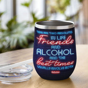 Personalized Pontoon Friends Wine Tumbler - Alcohol Is Not The Answer Alcohol Is The Question - Wine Tumbler - GoDuckee