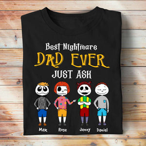 Best Nightmare Dad Ever - Personalized Shirts - Shirts - GoDuckee