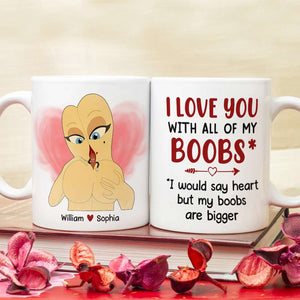 I Love You With All My Boobs Personalized Mug, Funny Couple Gift - Coffee Mug - GoDuckee