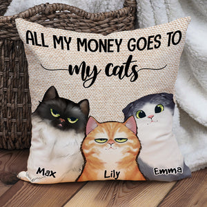 All My Money Goes To My Cats, Gift For Cat Lover, Personalized Pillow, Cat Pillow, Anniversary Gift - Pillow - GoDuckee