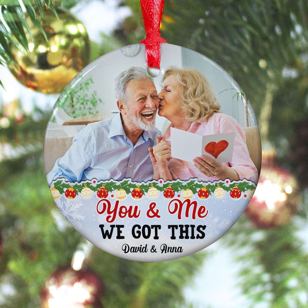 Products Custom Photo - You And Me We Got This, Personalized Couple Ceramic Ornament, Christmas Gift - Ornament - GoDuckee