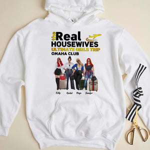 The Real Housewives Ultimate Girls Trip - Personalized Shirts - Shirts - GoDuckee