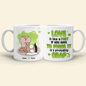 Love Is Like A Fart, Personalized Couple Mug, Gift For Couple - Coffee Mug - GoDuckee