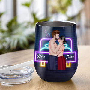 I Just Wanna Roll You Up In A Little Ball And Shove You Up My Vagina, Couple Kissing Wine Tumbler - Wine Tumbler - GoDuckee