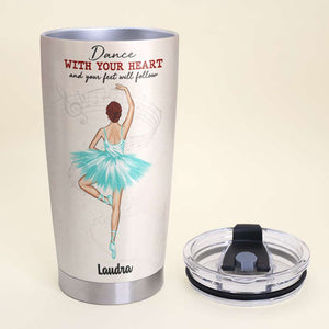 Ballet Life Lessons - Personalized Ballet Tumbler Cup - Dance With Your Heart - Tumbler Cup - GoDuckee