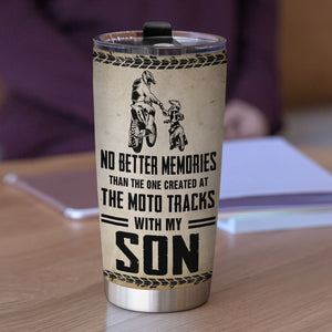 Personalized Motocross Tumbler - No Better Memories Than The Ones Created At The Race With My Son - Tumbler Cup - GoDuckee