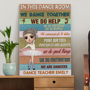 Personalized Dance Teacher Canvas - In This Dance Room We Dance Ballet Together - Poster & Canvas - GoDuckee