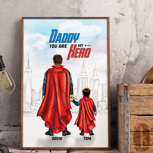 Daddy You Are My Hero Personalized Father's Day Canvas Print Gift For Dad - Poster & Canvas - GoDuckee