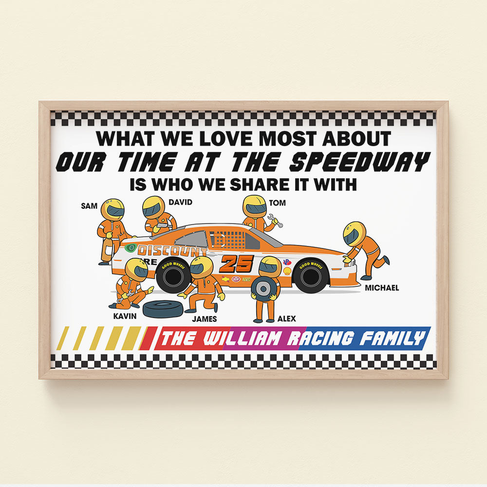 What We Love Most About Our Time At The Speedway Personalized Racing Canvas Printed - Poster & Canvas - GoDuckee