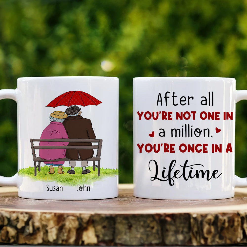 After All You're One In A Million. You're Once In A Lifetime, Personalized Old Couple Mug - Coffee Mug - GoDuckee