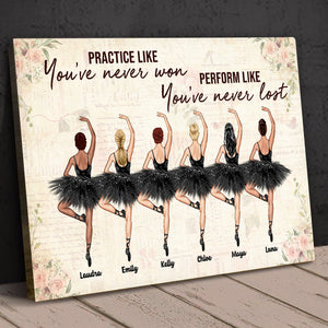 Personalized Ballerina Bestie Canvas Prints - Practice Like Perform Like - Poster & Canvas - GoDuckee