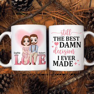 Still The Best Damn Decision I Ever Made, Couple Wedding White Mug - Coffee Mug - GoDuckee